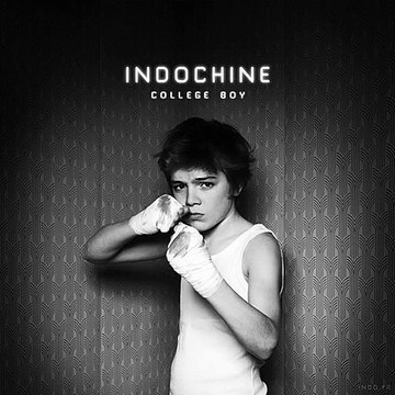 Indochine - College Boy (english Version) (extrait)