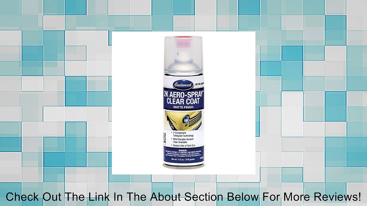 Eastwood 2K Aero-Spray Matte Clear Review