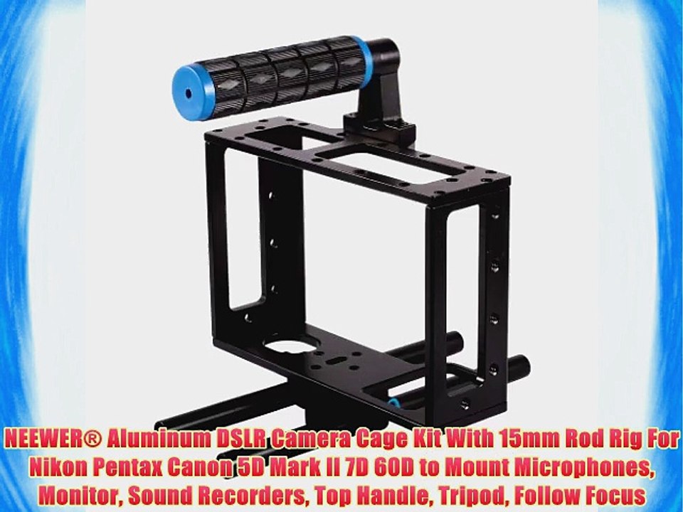 NEEWER? Aluminum DSLR Camera Cage Kit With 15mm Rod Rig For Nikon Pentax Canon 5D Mark II 7D