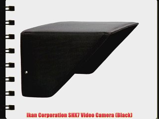 Ikan Corporation SHX7 Video Camera (Black)