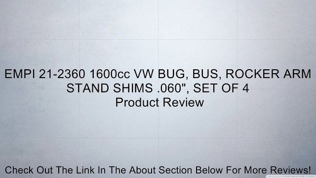 EMPI 21-2360 1600cc VW BUG, BUS, ROCKER ARM STAND SHIMS .060 , SET OF 4 Review