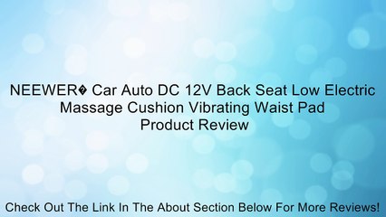 NEEWER� Car Auto DC 12V Back Seat Low Electric Massage Cushion Vibrating Waist Pad Review