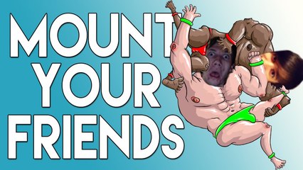 Mount Your Friends!