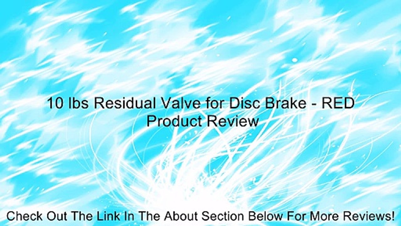 10 lbs Residual Valve for Disc Brake - RED Review