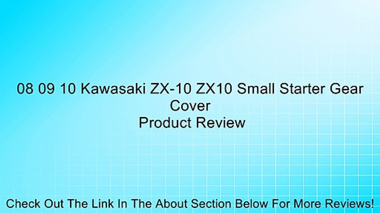 08 09 10 Kawasaki ZX-10 ZX10 Small Starter Gear Cover Review