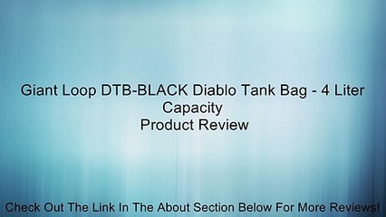Giant Loop DTB-BLACK Diablo Tank Bag - 4 Liter Capacity Review