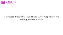 Hawthorn Suites by Wyndham DFW Airport North, Irving, United States