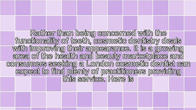 Patients Looking For A London Cosmetic Dentist Will Find A Good Number Of Competent Professionals In The Capital