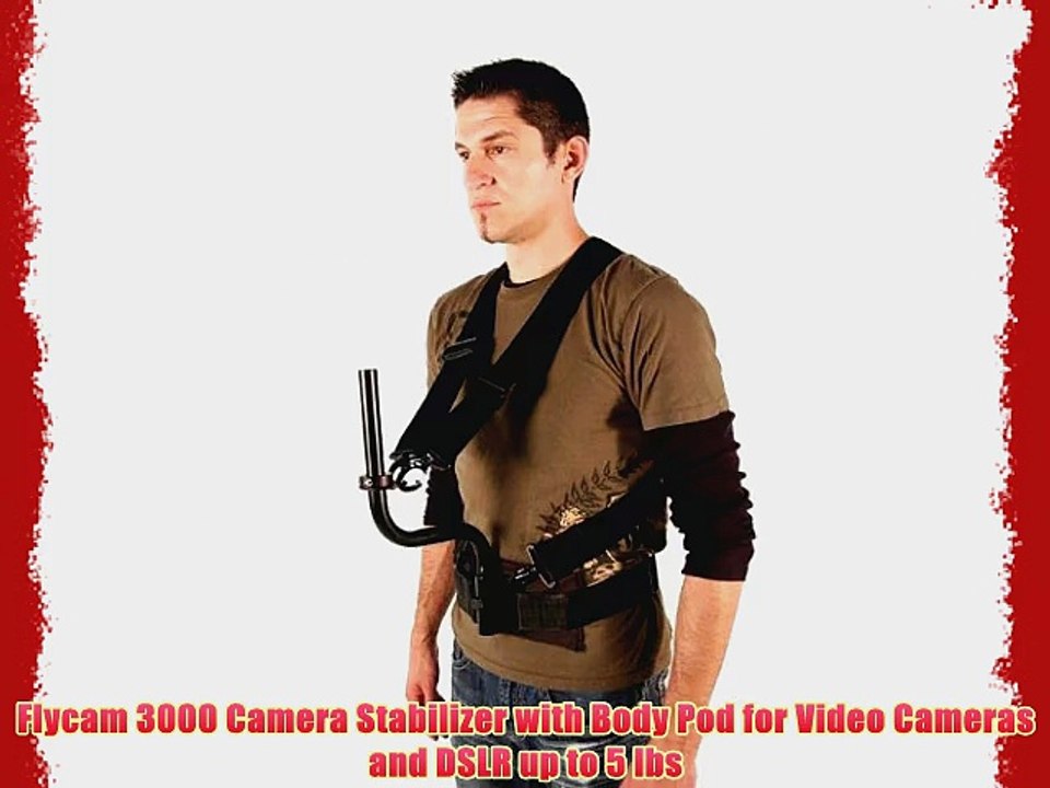 Flycam 3000 Camera Stabilizer with Body Pod for Video Cameras and DSLR up to 5 lbs