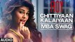 'Chittiyaan Kalaiyaan - MBA SWAG | Roy | Meet Bros Anjjan, Kanika Kapoor | T-SERIES