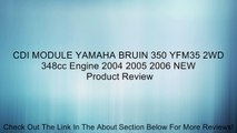 CDI MODULE YAMAHA BRUIN 350 YFM35 2WD 348cc Engine 2004 2005 2006 NEW Review