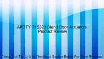 APDTY 715320 Blend Door Actuators Review