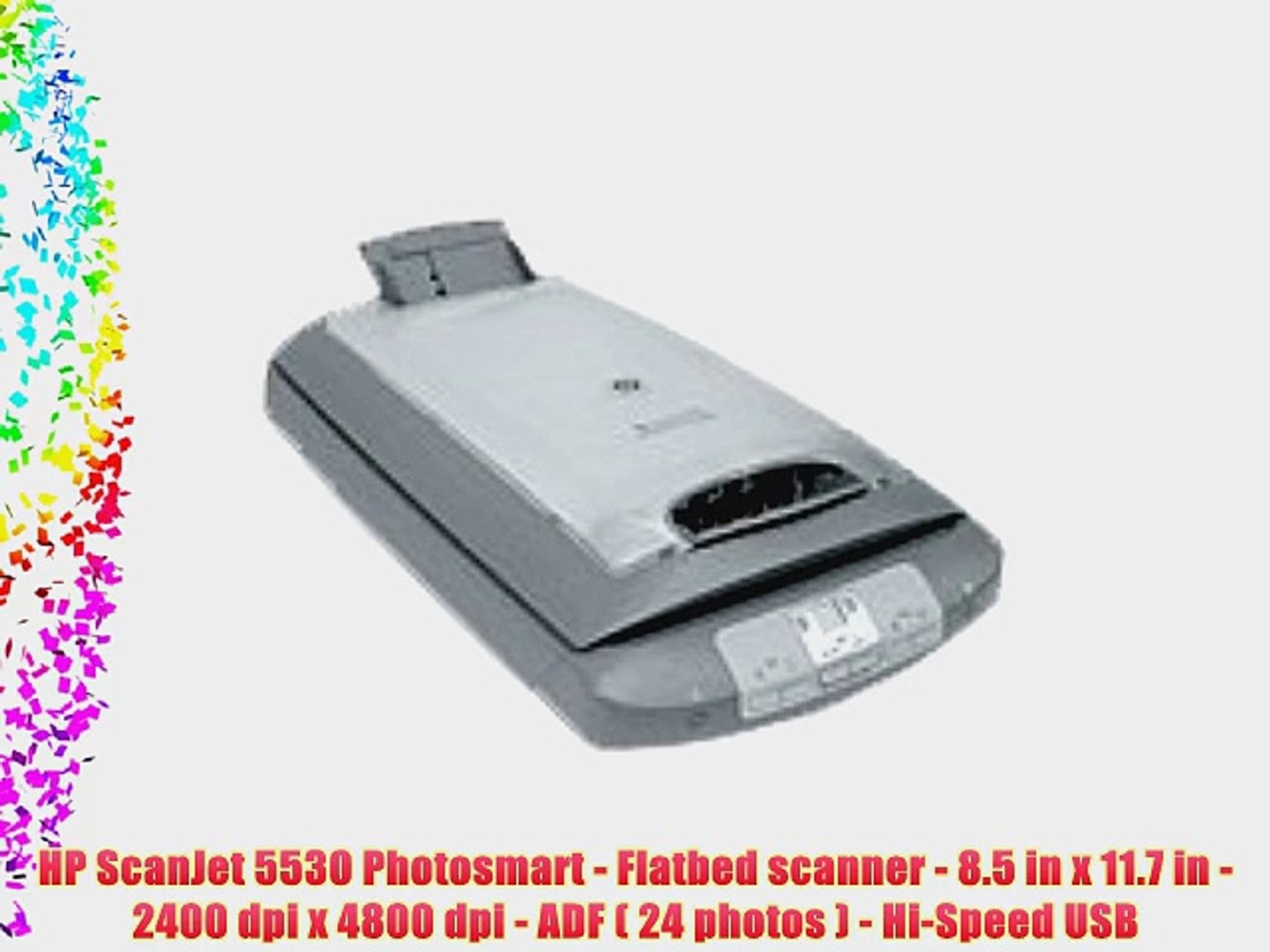 HP ScanJet 5530 Photosmart - Flatbed scanner - 8.5 in x 11.7 in - 2400 dpi  x 4800 dpi - ADF - video Dailymotion