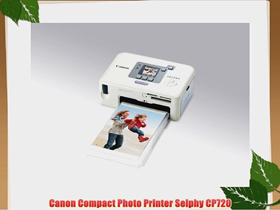 Canon Compact Photo Printer Selphy CP720 video Dailymotion