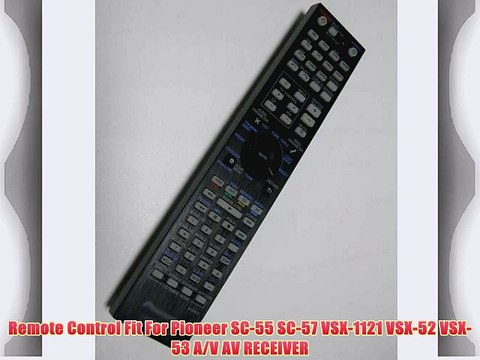 Remote Control Fit For Pioneer SC-55 SC-57 VSX-1121 VSX-52 VSX-53 A/V AV RECEIVER
