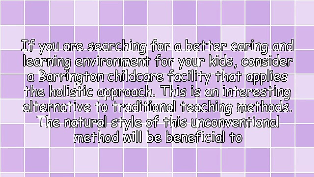 Find Out How Barrington Childcare Facility Provides Holistic And Nurturing Atmosphere