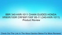 BBR 340-HXR-1011 CHAIN GUIDES HONDA XR80R/100R CRF80F/100F 85-11 (340-HXR-1011) Review