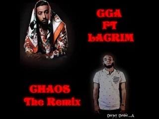 GGA Feat Lacrim_CHAOS 2015