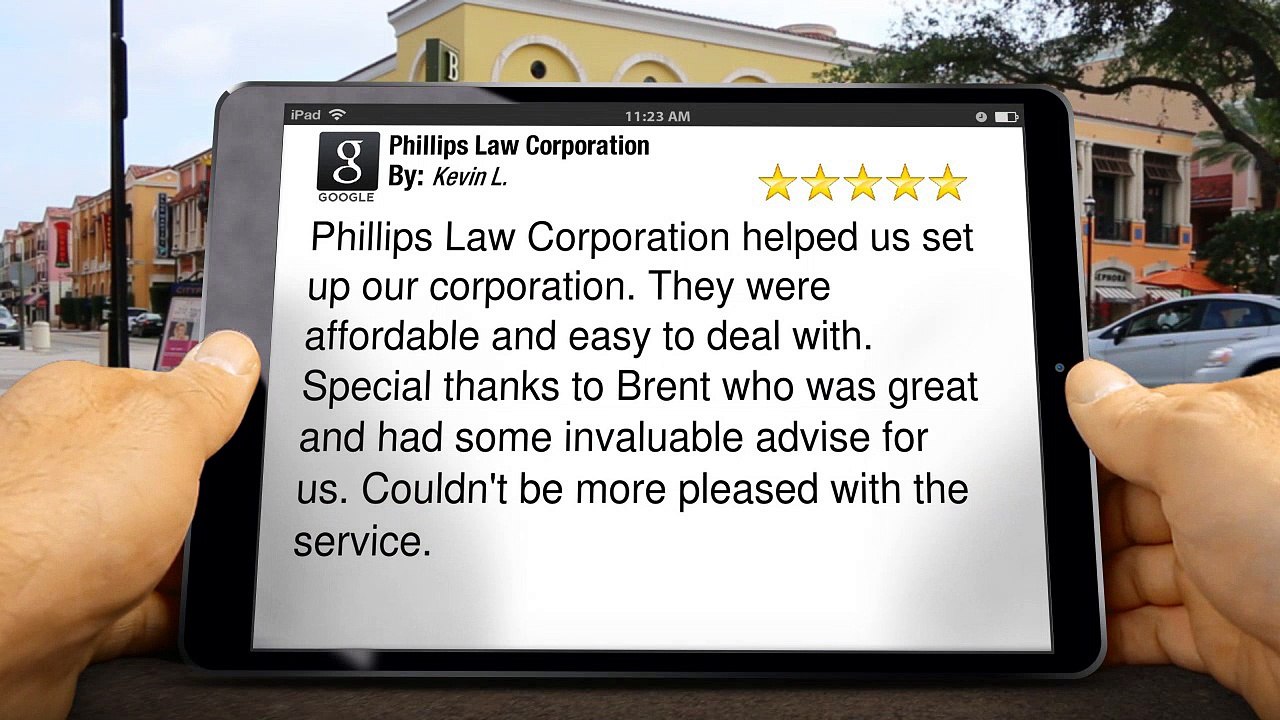 Phillips Law Corporation Santa Ana         Outstanding         Five Star Review by Kevin L.
