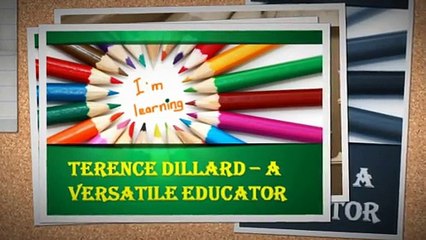 Terence Dillard - A Versatile Educator