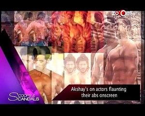 Akshay Kumar On Six Pack Abs! - Scoops & Scandals