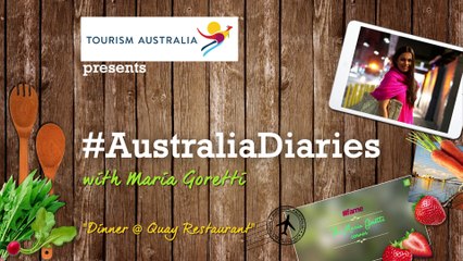 #AustraliaDiaries - Dinner at Quay Restaurant with Maria Goretti