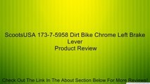 ScootsUSA 173-7-5958 Dirt Bike Chrome Left Brake Lever Review
