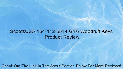 ScootsUSA 164-112-5514 GY6 Woodruff Keys Review