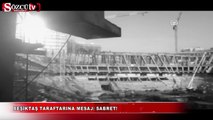 Arena emekçilerinden Beşiktaş taraftarına mesaj var!