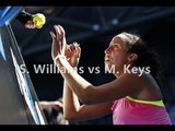 watch Serena vs M. Keys live tennis