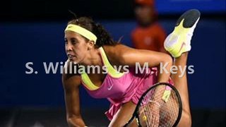 online Serena vs M. Keys live