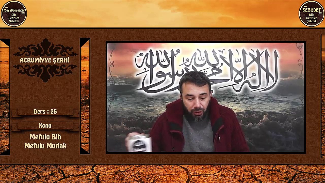 Acrumiyye Şerhi 25.Ders: Mefulu Bih - Mefulu Mutlak
