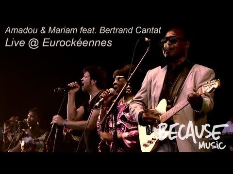 Amadou & Mariam feat. Bertrand Cantat Africa mon Afrique Live @ Eurockéennes