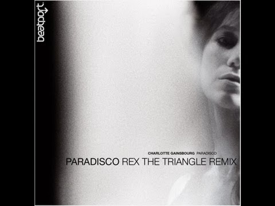 Charlotte Gainsbourg - Paradisco (Rex The Triangle Remix)