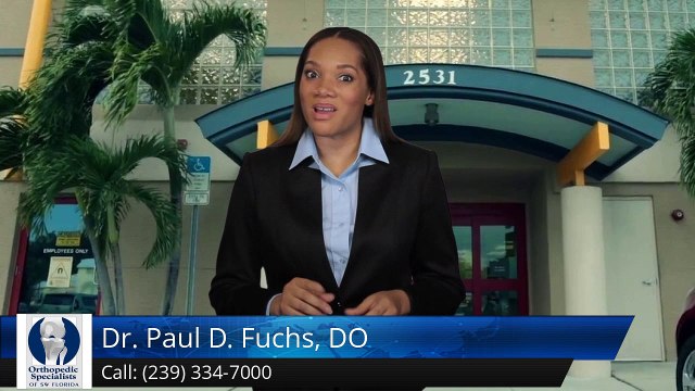 Dr. Paul D. Fuchs, DO Fort Myers Exceptional Five Star Review by Karen A.