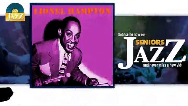 Lionel Hampton - Jivin With Jarvis (HD) Officiel Seniors Jazz