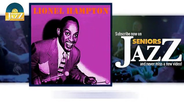 Lionel Hampton - Kingfish (HD) Officiel Seniors Jazz