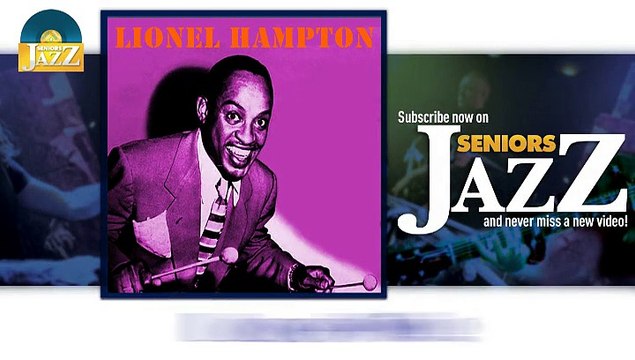 Lionel Hampton - Loose Wig (HD) Officiel Seniors Jazz