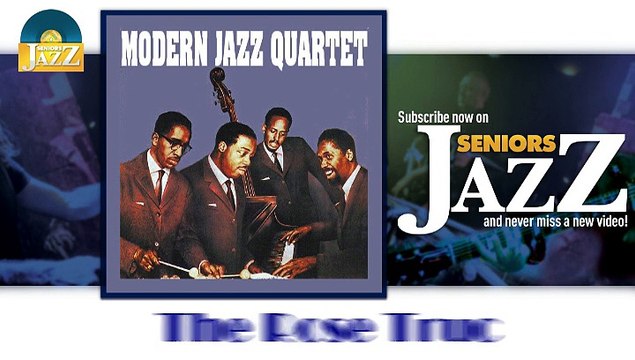 Modern Jazz Quartet - The Rose Truc (HD) Officiel Seniors Jazz