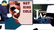 Nat King Cole - Get Your Kicks On Route 66 (HD) Officiel Seniors Jazz