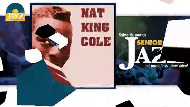 Nat King Cole - Get Your Kicks On Route 66 (HD) Officiel Seniors Jazz