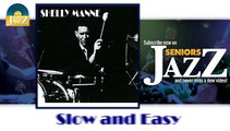 Shelly Manne - Slow and Easy (HD) Officiel Seniors Jazz