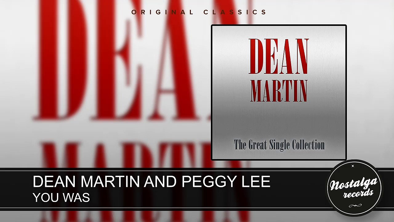 Dean Martin And Peggy Lee - You Was