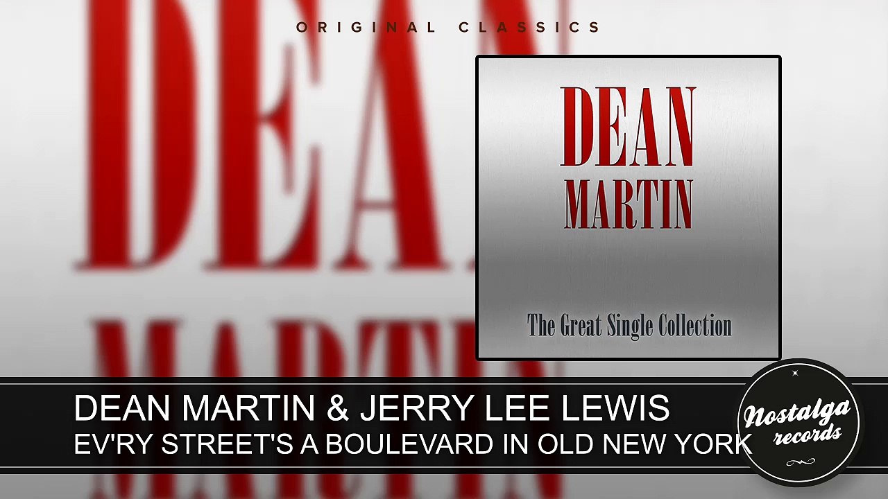 Dean Martin & Jerry Lee Lewis - Ev'ry Street's A Boulevard In Old New York