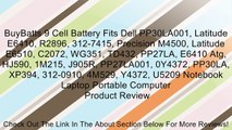 BuyBatts 9 Cell Battery Fits Dell PP30LA001, Latitude E6410, R2896, 312-7415, Precision M4500, Latitude E6510, C2072, WG351, TD432, PP27LA, E6410 Atg, HJ590, 1M215, J905R, PP27LA001, 0Y4372, PP30LA, XP394, 312-0910, 4M529, Y4372, U5209 Notebook Laptop Por