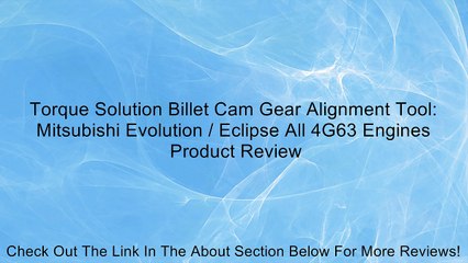 Torque Solution Billet Cam Gear Alignment Tool: Mitsubishi Evolution / Eclipse All 4G63 Engines Review