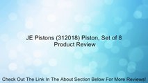 JE Pistons (312018) Piston, Set of 8 Review