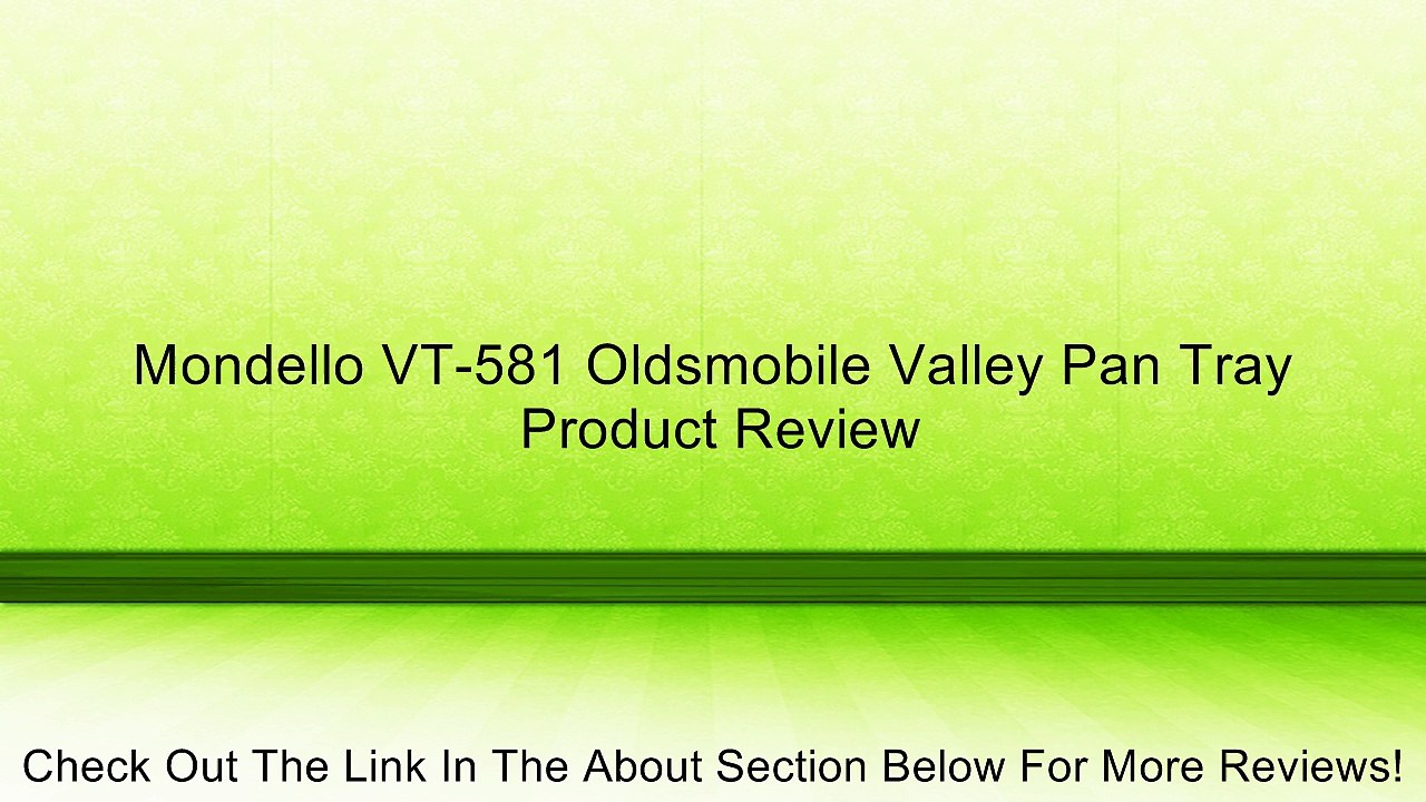 Mondello VT-581 Oldsmobile Valley Pan Tray Review