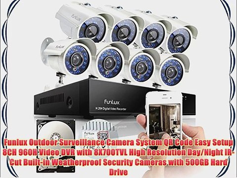 Funlux Outdoor Surveillance Camera System QR Code Easy Setup 8CH 960H Video DVR with 8X700TVL