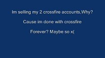 Buy Sell Accounts - Im Selling My 2 Crossfire Accounts(2).wmv